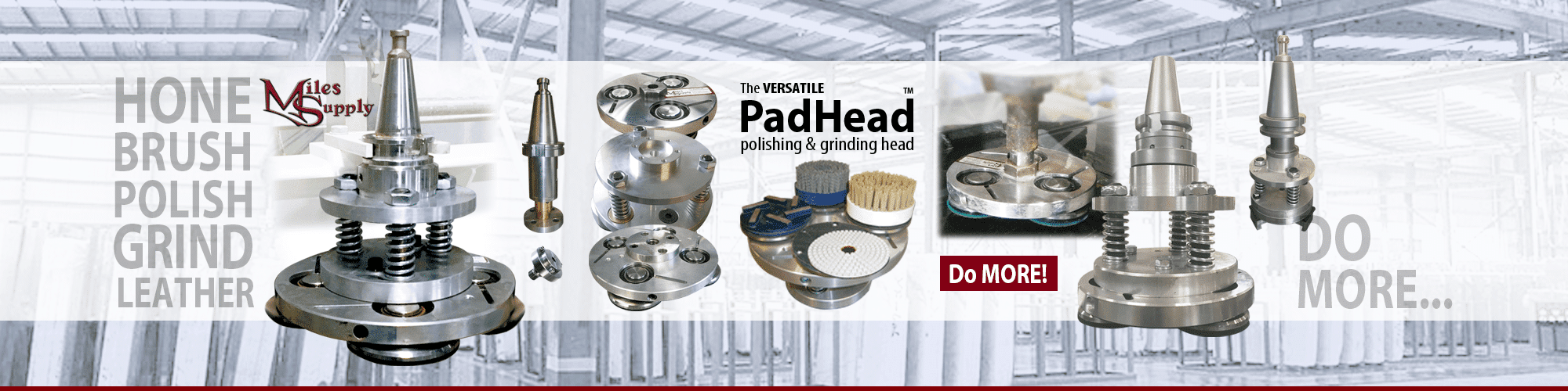 Miles Supply's patented PadHead polishing and grinding head