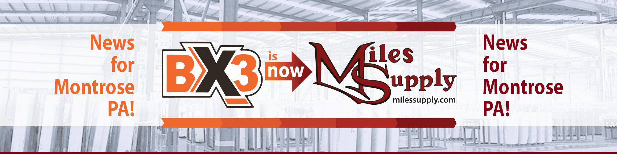 BX3 inc of Montrose PA is now Miles Supply inc